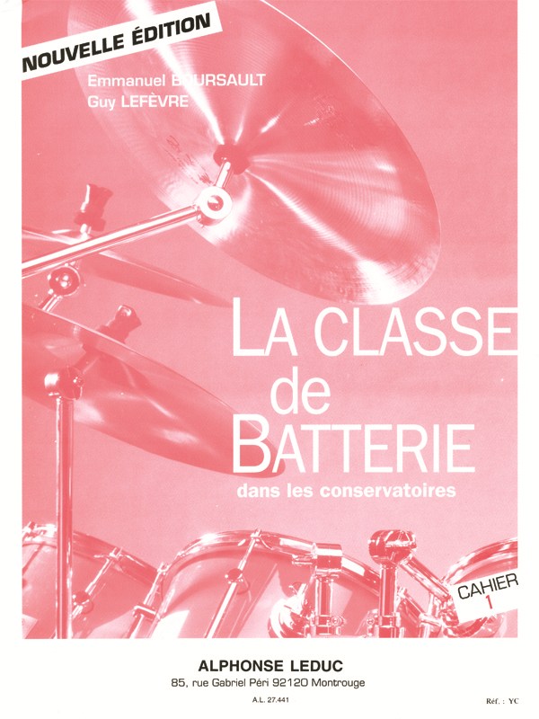 Emmanuel & Guy Boursault E.& Lefèvre G.: La Classe de Batterie dans les Conservatoires Vol.1 (Percussion solo)