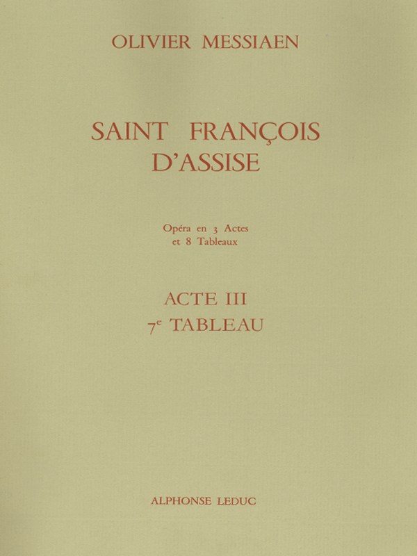 Olivier Messiaen: Saint François d'Assise Vol.7: Act 3, Tableau 7 (Opera)