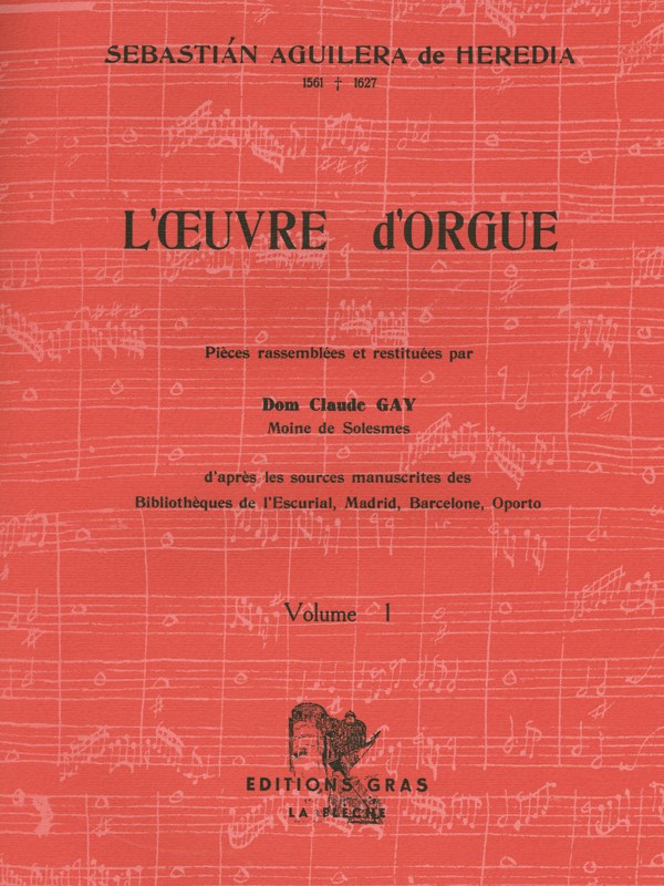 Sebastián Aguilera de Heredia: L'Oeuvre d'Orgue Vol.1 (Organ)