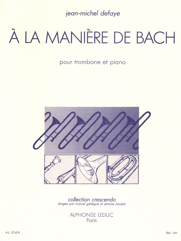 Jean Michel Defaye: A la Manière de Bach (Trombone & Piano)