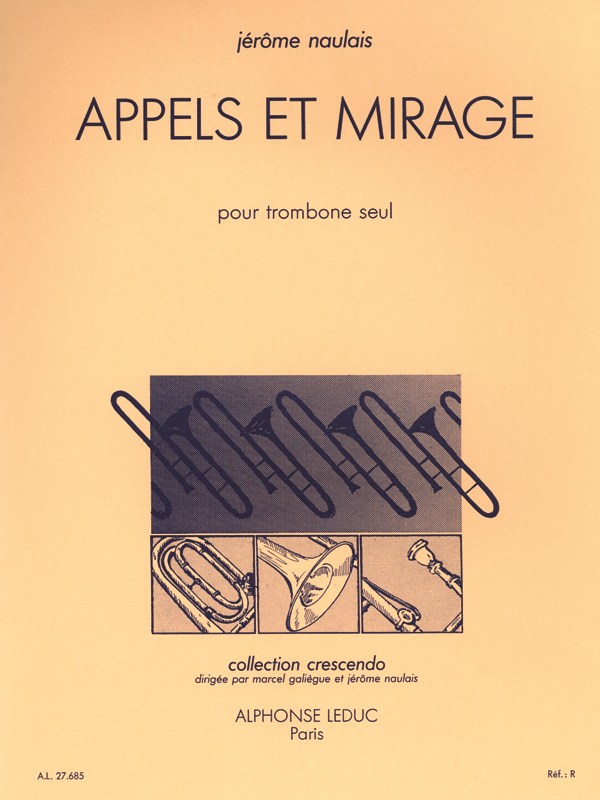 Jérôme Naulais: Appels et Mirage (Trombone solo)