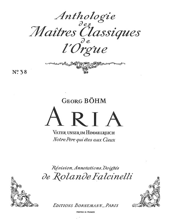 Johann Georg Boehm: Aria 'Vater unser im Himmelreich' (Maîtres classiques 38) (Organ)