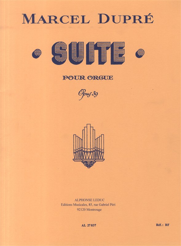 Marcel Dupré: Suite Op.39 (Organ)
