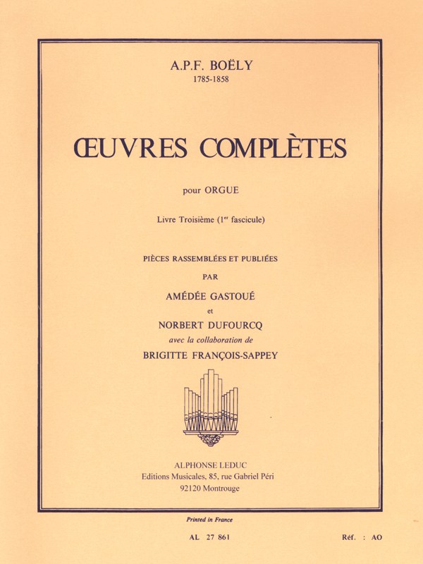 Alexandre Pierre François Boëly: Complete Works Book 3, Vol.1 (Organ)