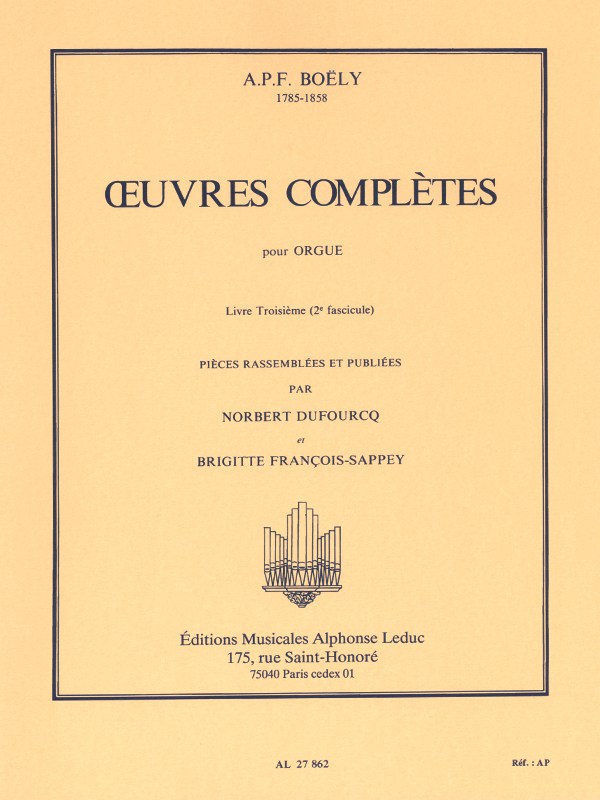 Alexandre Pierre François Boëly: Complete Works Book 3, Vol.2 (Organ)