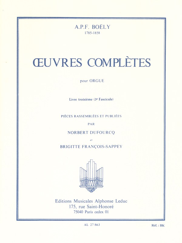 Alexandre Pierre François Boëly: Complete Works Book 3, Vol.3 (Organ)