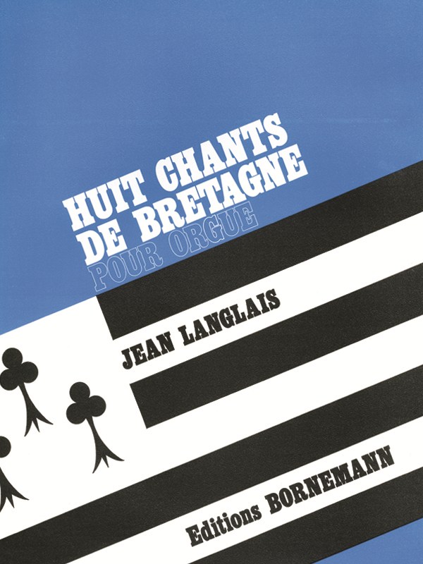 Jean Langlais: 8 Chants de Bretagne (Organ)