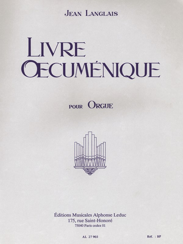 Jean Langlais: Livre oecuménique (Organ)