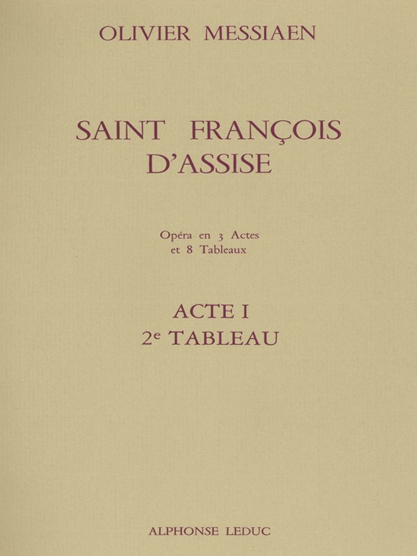 Olivier Messiaen: Saint François d'Assise Vol.2: Act 1, Tableau 2 (Opera)