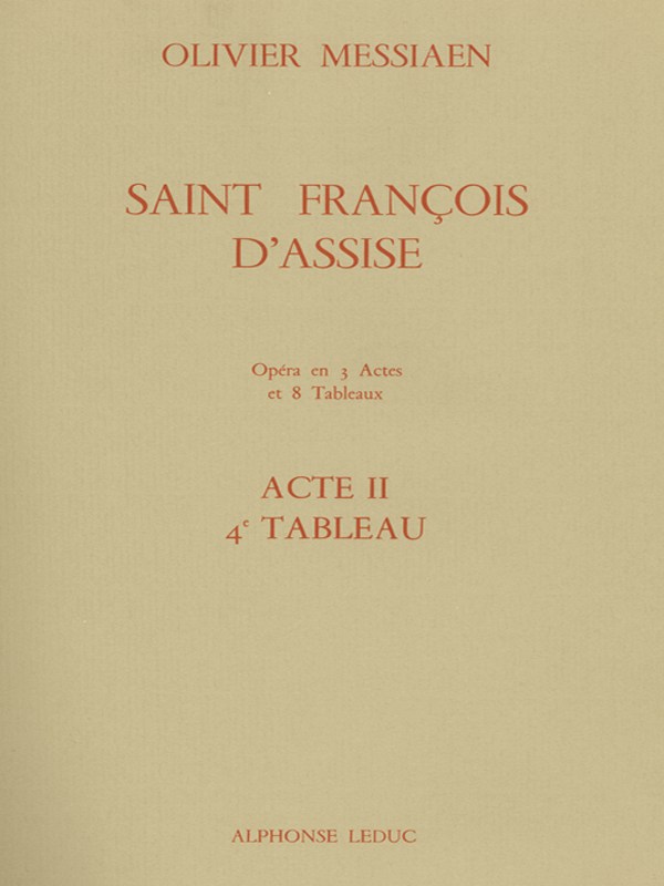 Olivier Messiaen: Saint François d'Assise Vol.4: Act 2, Tableau 4 (Opera)