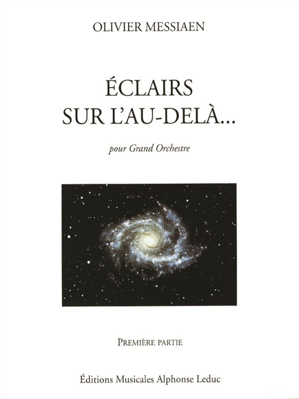 Olivier Messiaen: Eclairs sur l'Au-delà Vol.1 (Orchestra)