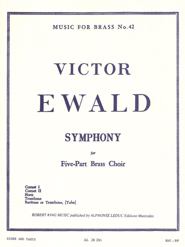 Victor Ewald: Symphony For Five-Part Brass Choir