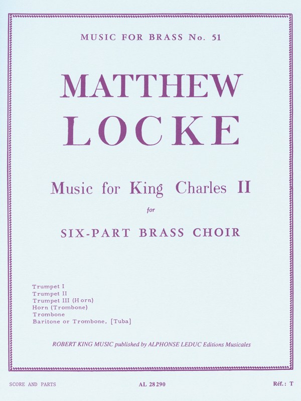 Matthew Locke: Music For King Charles II (Brass Sextet)