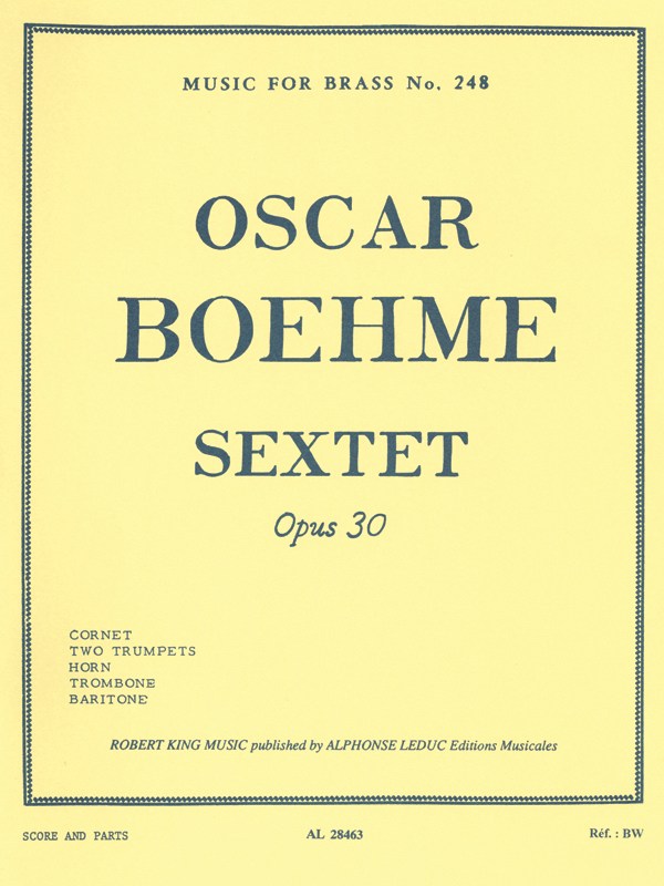 Oscar Boehme: Sextuor Op.30 (Sextet-Brass)