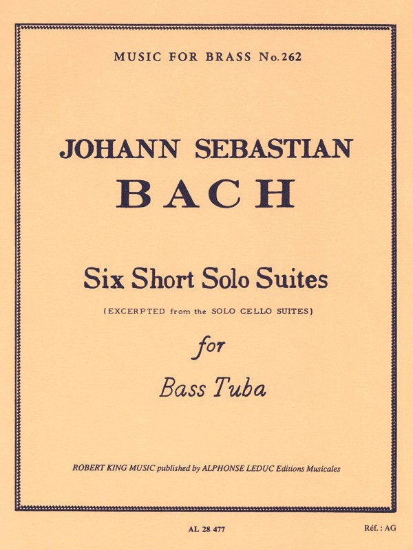 Johann Sebastian Bach: 6 Short solo Suites (Tuba solo)