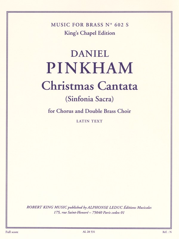 Daniel Pinkham: Christmas Cantata (Sinfonia Sacra) for Chorus and Double Brass Choir