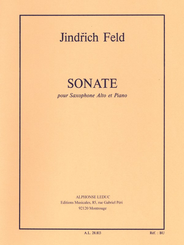 Jindrich Feld: Sonate for alto Saxophone (Saxophone-Alto & Piano)
