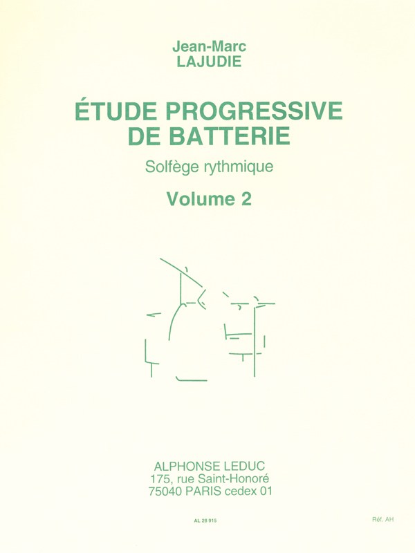 Jean-Marc Lajudie: Etude progressive de Batterie, Solfège rythmique Vol.2 (Percussion solo)