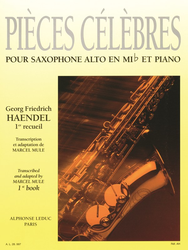 Georg Friedrich Handel: Pièces célèbres Vol.1 (Saxophone-Alto & Piano)