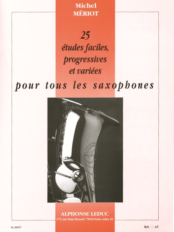 Michel Mériot: 25 études faciles, progressives et variées (Saxophone)