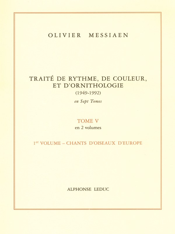 Olivier Messiaen: Traité de Rythme, de Couleur, et d'Ornithologie Vol.5/1 (Book)