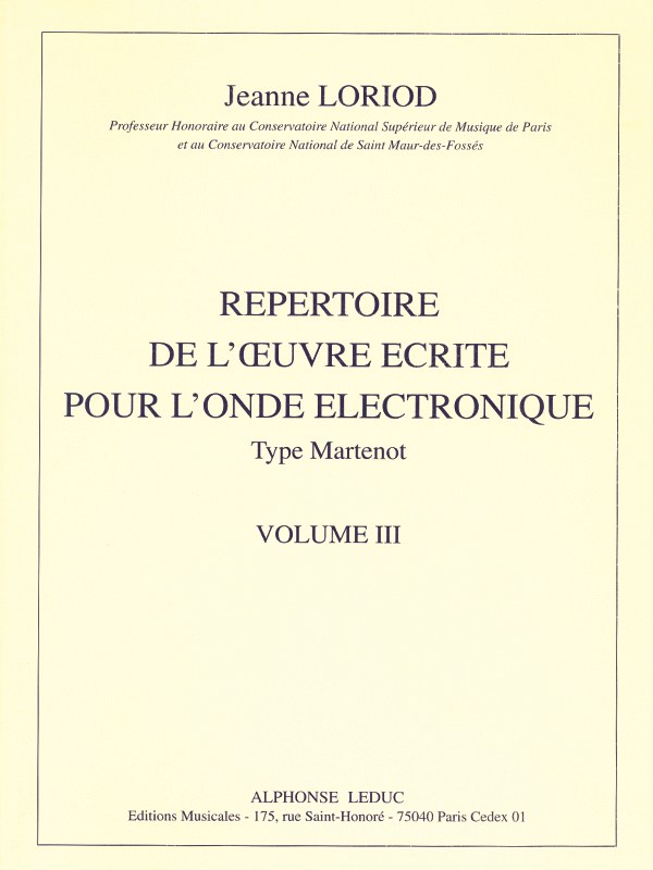 Loriod J. Repertoire De L'oeuvre Ecrite Vol 3 Ondes Martenot Anthology