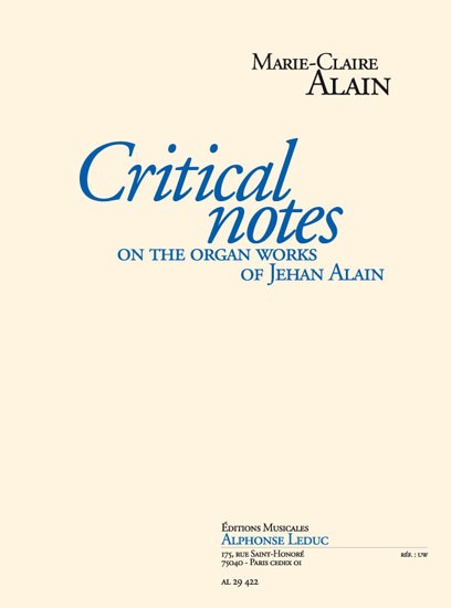 Marie-Claire Alain: Critical Notes on the Organ Works of Jehan Alain (Book)