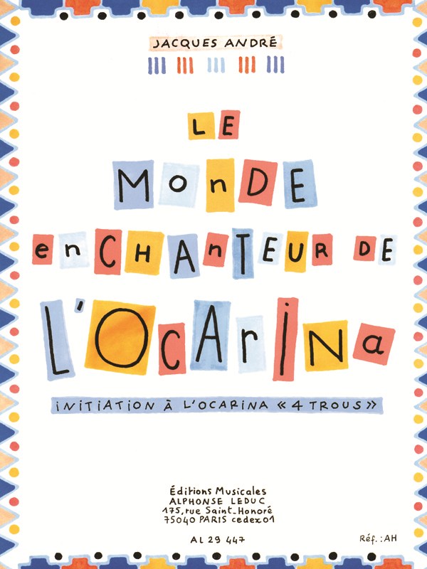 Jacques André: Le Monde enchanteur de l'Ocarina (Ocarina)