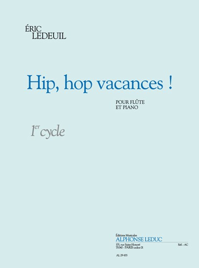 Eric Ledeuil: Hip, hop Vacances! (Flute & Piano)