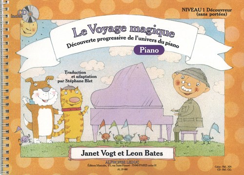 Bates: Le voyage magique (traduction et adaptation par Stéphane Blet) niveau 1 (sans portées) – découvreur / cahier de piano (cahier et cd vendus 