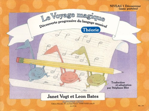 Bates: Le voyage magique (traduction et adaptation par Stéphane Blet) niveau 1 (sans portées) – découvreur / théorie