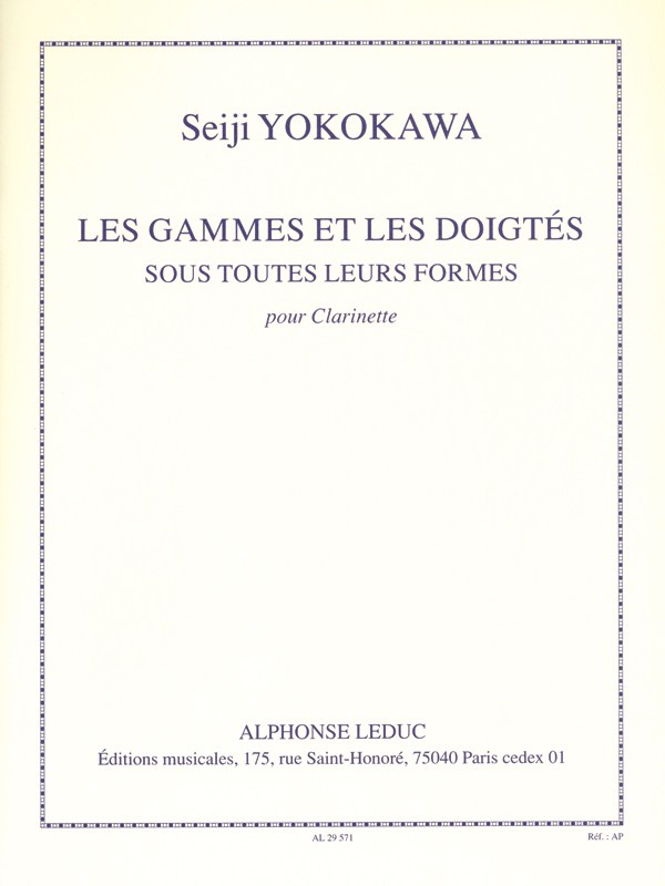 Seiji Yokokawa: Les Gammes et les Doigtés sous toutes leurs Formes (Clarinet solo)