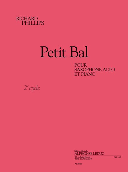 Phillips: Petti bal (cycle 2) (2') pour saxophone alto et piano
