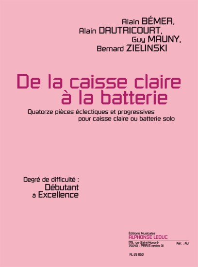 Bemer: De la caisse claire à la batterie (déb. à excel.) 14 pièces éclectiques et progressives pour caisse claire ou batterie solo