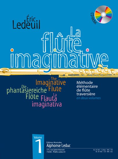 Ledeuil: La flute imaginative (livre avec cd) méthode élémentaire en 2 volumes, vol. 1 : le livre