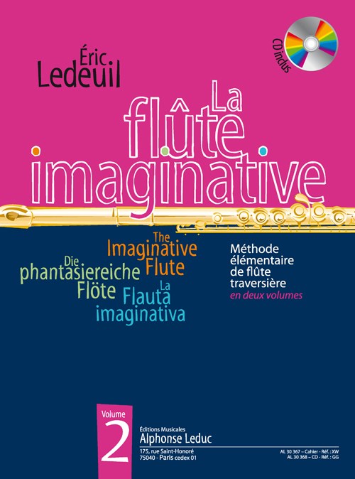 Ledeuil: La flute imaginative (livre avec cd) méthode élémentaire en 2 volumes, vol. 2 : le livre