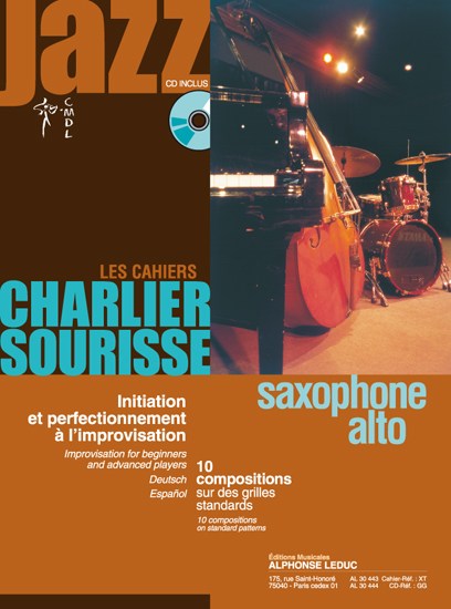 Charlier: Les cahiers Charlier/Sourisse - jazz (livre avec cd) pour saxophone alto, initiation et perfectionnement à l'improvisation (texte fr/ang/all