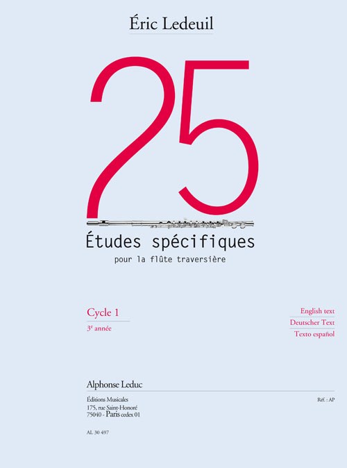 Ledeuil: 25 études spécifiques pour la flûte traversière (3e) (texte français, anglais, allemand, espagnol)