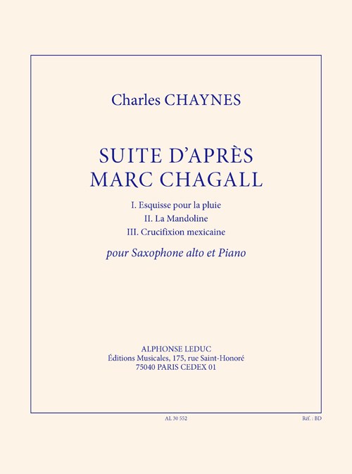Chaynes: Suite d'après Marc Chagall (17'35'') pour saxophone alto et piano (transposition pour saxophone par m. sieffert)