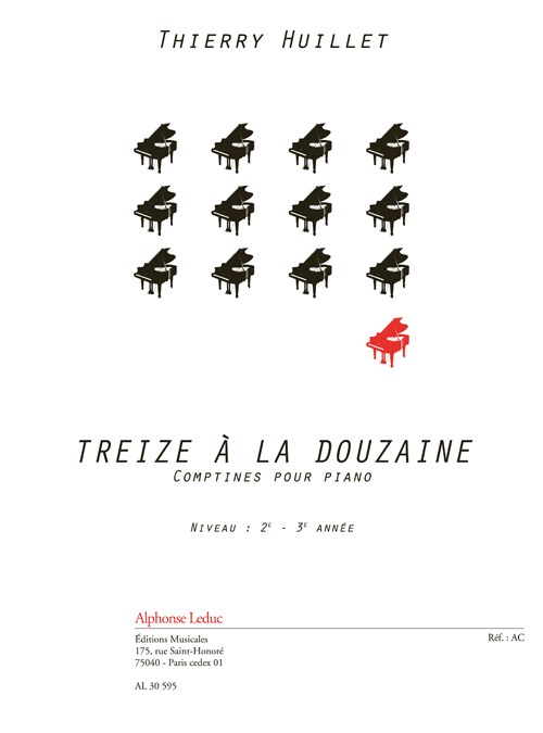 Huillet: Treize à la douzaine (5'27'') comptines pour piano (2e–3e année)