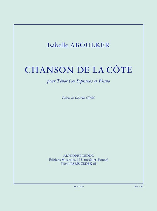 Aboulker: Chanson de la côte (3') pour ténor (ou soprano) et piano (poème C. Cros)