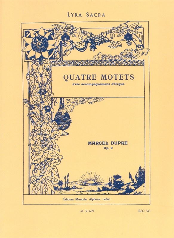 Marcel Dupré: Quatre Motets, Op.9 (SATB/Organ Accompaniment)