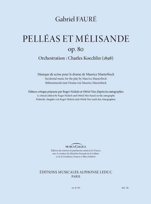 Gabriel Fauré: Maeterlink’s Pelléas Et Mélisande, Incidental Music (Orchestration By Koechlin)