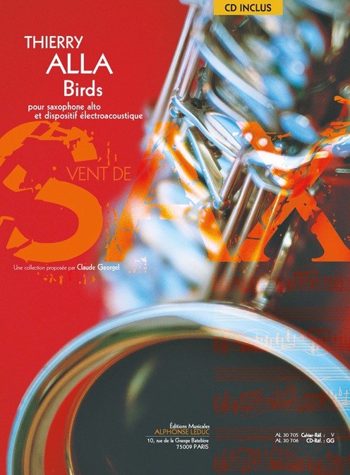 Thierry Alla: Birds For Alto Saxophone And Electroacoustics (Book/Download Card)
