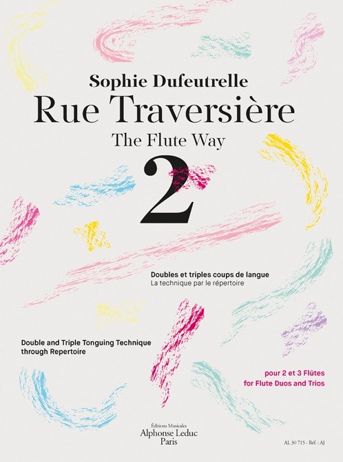 Sophie Dufeutrelle: Rue Traversière 2 – Double And Triple Tonguing