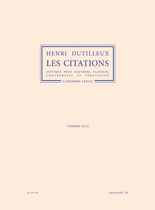 Henri Dutilleux: Les Citations For Oboe, Harpsichord, Double Bass And Percussion (2010 Version)