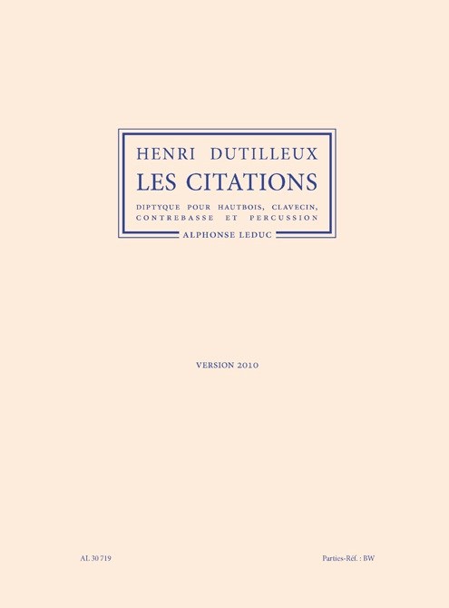 Henri Dutilleux: Les Citations For Oboe, Harpsichord, Double Bass And Percussion (2010 Version)