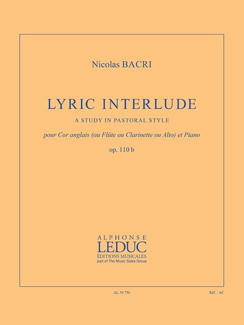Nicolas Bacri: Lyric Interlude - Pour Cor Anglais (Ou Flûte, Ou Clarinette, Ou Alto) Et Piano