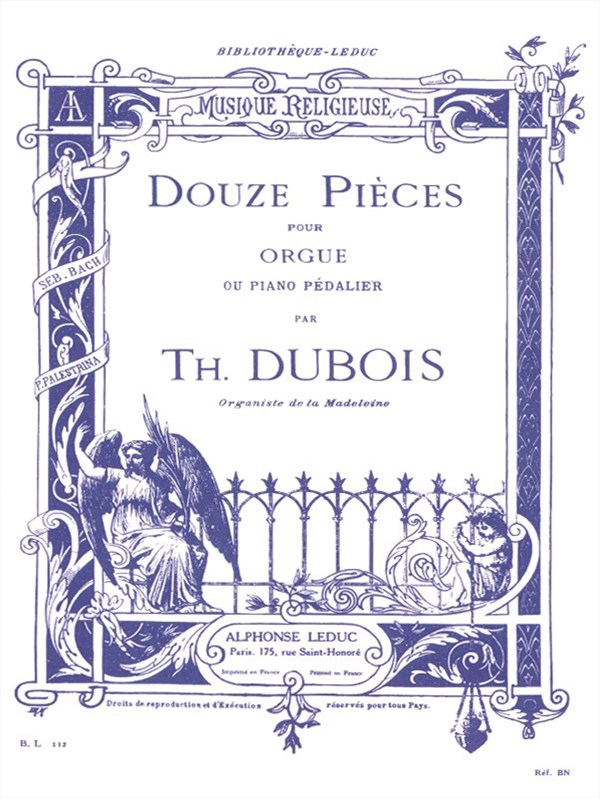 Théodore Dubois: Douze Pièces Pour Orgue