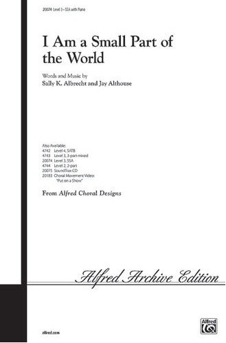 Sally K. Albrecht and Jay Althouse: I Am a Small Part of the World
